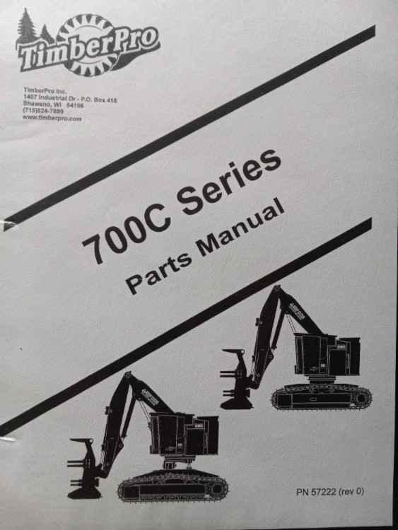 Timberpro 700C Parts Manual. pn. 57222. Printed Hard Copy in a binder.